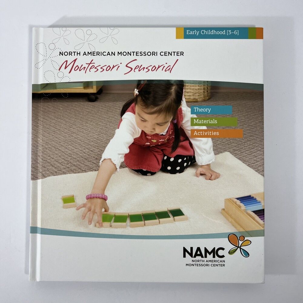 Montessori Sensorial - Early Childhood 3-6 - NAMC Hardcover Book